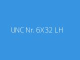 UNC Nr. 6X32 LH 